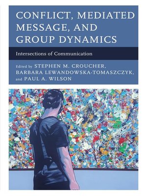 cover image of Conflict, Mediated Message, and Group Dynamics